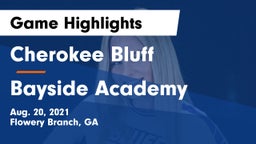 Cherokee Bluff   vs Bayside Academy  Game Highlights - Aug. 20, 2021