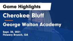 Cherokee Bluff   vs George Walton Academy Game Highlights - Sept. 30, 2021