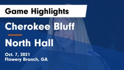 Cherokee Bluff   vs North Hall  Game Highlights - Oct. 7, 2021