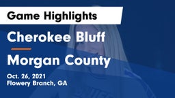 Cherokee Bluff   vs Morgan County  Game Highlights - Oct. 26, 2021
