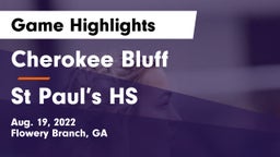 Cherokee Bluff   vs St Paul’s HS Game Highlights - Aug. 19, 2022