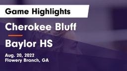 Cherokee Bluff   vs Baylor HS Game Highlights - Aug. 20, 2022