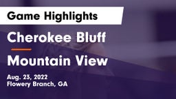 Cherokee Bluff   vs Mountain View  Game Highlights - Aug. 23, 2022