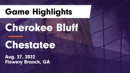 Cherokee Bluff   vs Chestatee  Game Highlights - Aug. 27, 2022