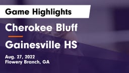 Cherokee Bluff   vs Gainesville HS Game Highlights - Aug. 27, 2022
