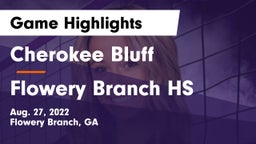 Cherokee Bluff   vs Flowery Branch HS Game Highlights - Aug. 27, 2022