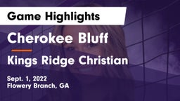 Cherokee Bluff   vs Kings Ridge Christian Game Highlights - Sept. 1, 2022