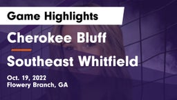 Cherokee Bluff   vs Southeast Whitfield Game Highlights - Oct. 19, 2022