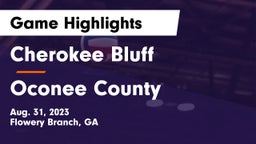 Cherokee Bluff   vs Oconee County  Game Highlights - Aug. 31, 2023