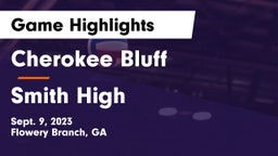 Cherokee Bluff   vs Smith High Game Highlights - Sept. 9, 2023