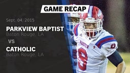 Recap: Parkview Baptist  vs. Catholic  2015