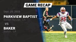 Recap: Parkview Baptist  vs. Baker  2015