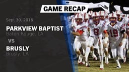 Recap: Parkview Baptist  vs. Brusly  2016