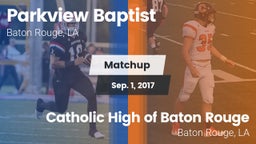 Matchup: Parkview Baptist vs. Catholic High of Baton Rouge 2017