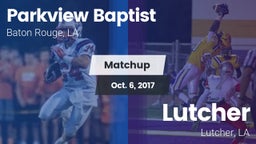 Matchup: Parkview Baptist vs. Lutcher  2017