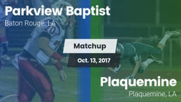 Matchup: Parkview Baptist vs. Plaquemine  2017