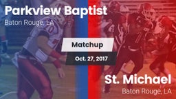 Matchup: Parkview Baptist vs. St. Michael  2017