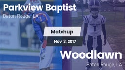 Matchup: Parkview Baptist vs. Woodlawn  2017