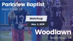Matchup: Parkview Baptist vs. Woodlawn  2018