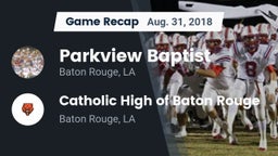 Recap: Parkview Baptist  vs. Catholic High of Baton Rouge 2018