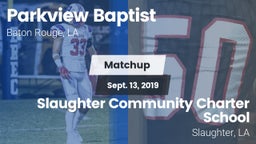 Matchup: Parkview Baptist vs. Slaughter Community Charter School 2019