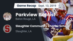 Recap: Parkview Baptist  vs. Slaughter Community Charter School 2019