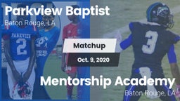 Matchup: Parkview Baptist vs. Mentorship Academy  2020