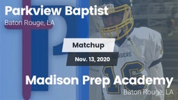 Matchup: Parkview Baptist vs. Madison Prep Academy 2020