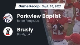 Recap: Parkview Baptist  vs. Brusly  2021