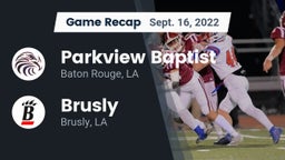 Recap: Parkview Baptist  vs. Brusly  2022