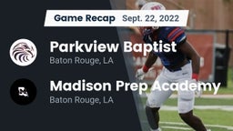 Recap: Parkview Baptist  vs. Madison Prep Academy 2022