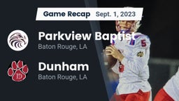 Recap: Parkview Baptist  vs. Dunham  2023