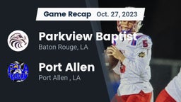 Recap: Parkview Baptist  vs. Port Allen  2023