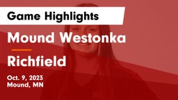 Mound Westonka  vs Richfield  Game Highlights - Oct. 9, 2023