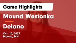 Mound Westonka  vs Delano  Game Highlights - Oct. 10, 2023