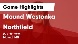 Mound Westonka  vs Northfield  Game Highlights - Oct. 27, 2023