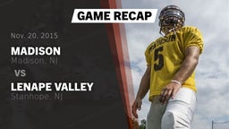 Recap: Madison  vs. Lenape Valley  2015