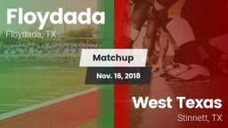 Matchup: Floydada vs. West Texas  2018