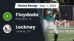 Recap: Floydada  vs. Lockney  2023