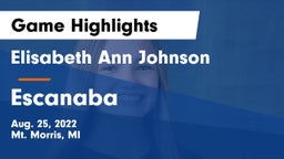 Elisabeth Ann Johnson  vs Escanaba  Game Highlights - Aug. 25, 2022