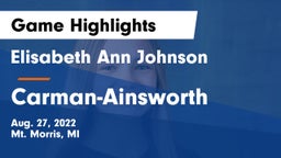 Elisabeth Ann Johnson  vs  Carman-Ainsworth   Game Highlights - Aug. 27, 2022