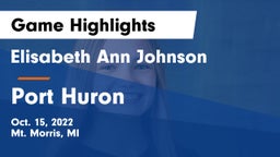 Elisabeth Ann Johnson  vs Port Huron  Game Highlights - Oct. 15, 2022