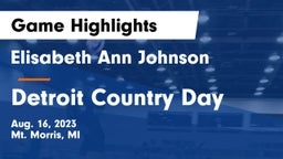 Elisabeth Ann Johnson  vs Detroit Country Day  Game Highlights - Aug. 16, 2023