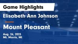 Elisabeth Ann Johnson  vs Mount Pleasant Game Highlights - Aug. 26, 2023