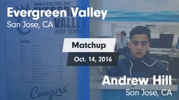 Matchup: Evergreen Valley vs. Andrew Hill  2016