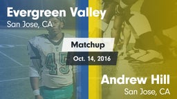 Matchup: Evergreen Valley vs. Andrew Hill  2016