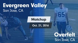 Matchup: Evergreen Valley vs. Overfelt  2016