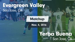 Matchup: Evergreen Valley vs. Yerba Buena  2016