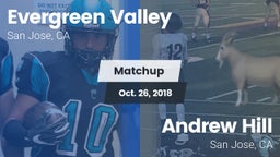 Matchup: Evergreen Valley vs. Andrew Hill  2018