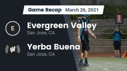 Recap: Evergreen Valley  vs. Yerba Buena  2021